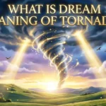 Dream Meaning of Tornado