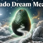 Avocado Dream Meaning