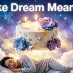 Cake Dream Meaning